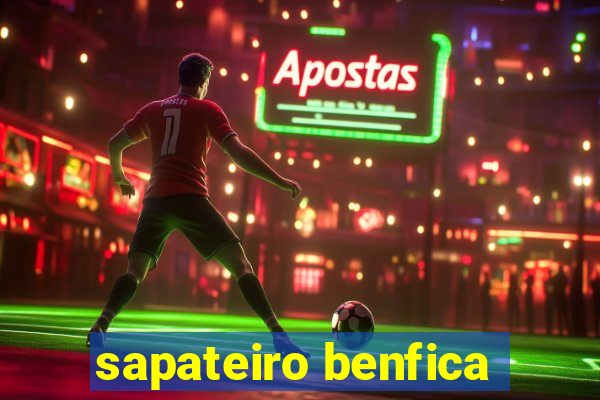 sapateiro benfica